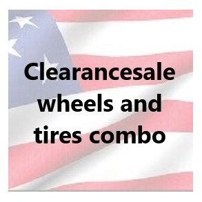  - CLEARNCESALE - WHEELS AND TIRES COMBO